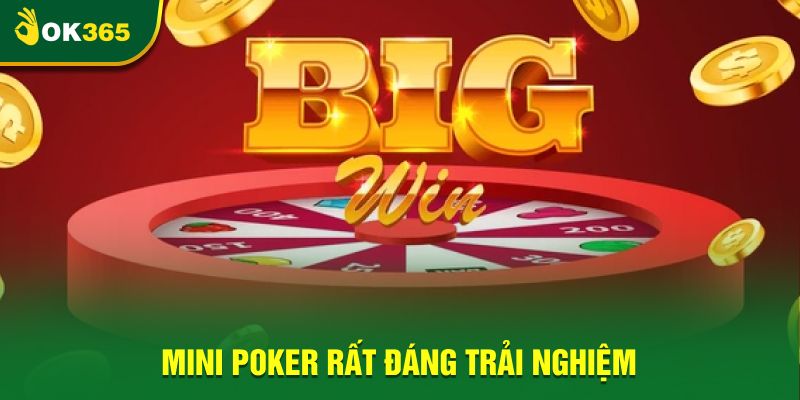 Mini Poker nổ hũ OK365 rất đáng trải nghiệm Mini Poker nổ hũ OK365 rất đáng trải nghiệm
